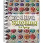 Creative Stitching Second Edition [Book]