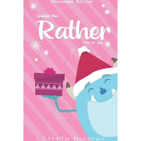 Would you rather book for kids : Christmas Edition: A Fun Family Activity Book for Boys and Girls Ages 6 7 8 9 10 11 and 12 Years Old - Best Christmas Gifts for kids (Stocking Stuffer Ideas) (Paperback)