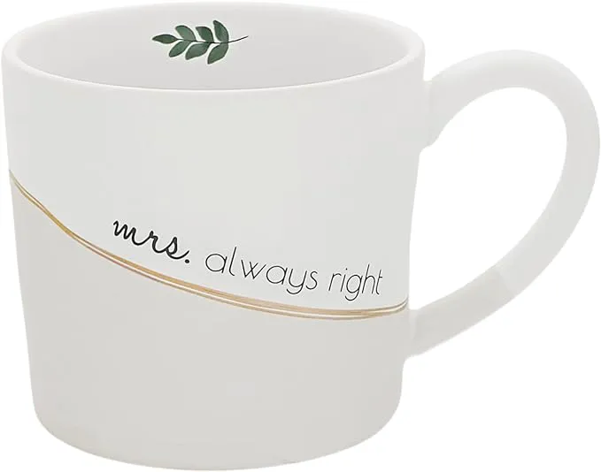 Pavilion Gift Co. Mrs. Always Right 15 oz. Mug