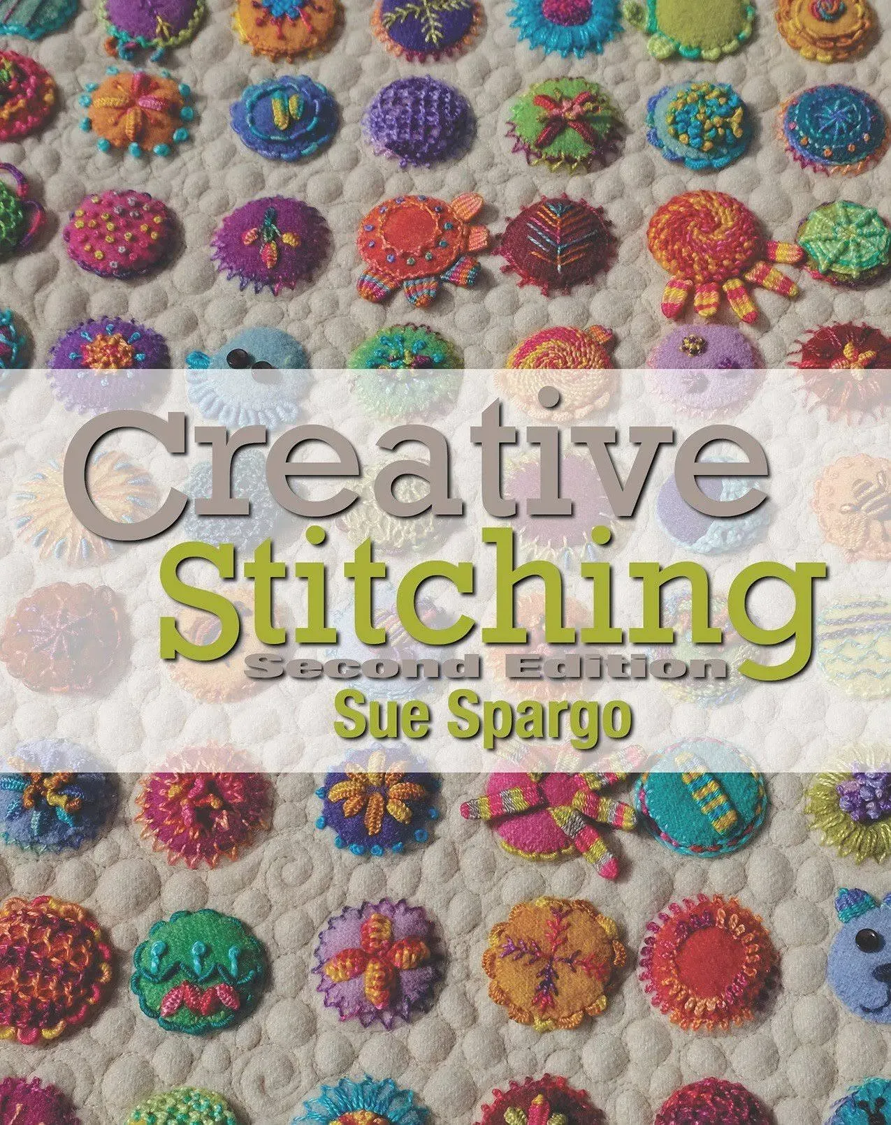 Creative Stitching Second Edition [Book]